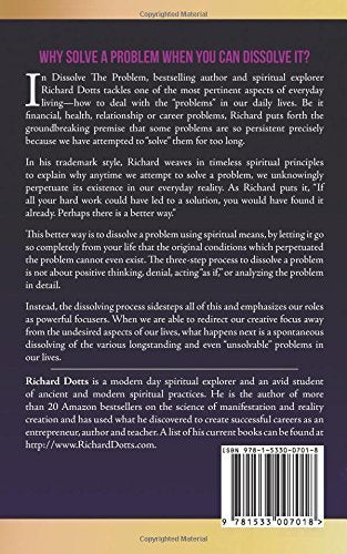 Dissolve The Problem - by Shifting Physical Reality - Richard Dotts