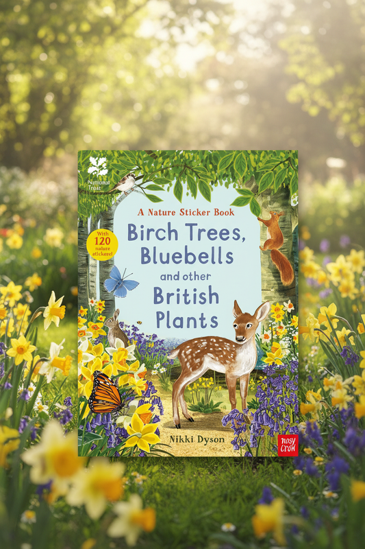 Bluebells, Birch Trees and Other British Plants - National Trust Sticker Spotter Book by Nikki Dyson, published by Nosy Crow, propped against a soft garden background of green foliage and wildflowers
