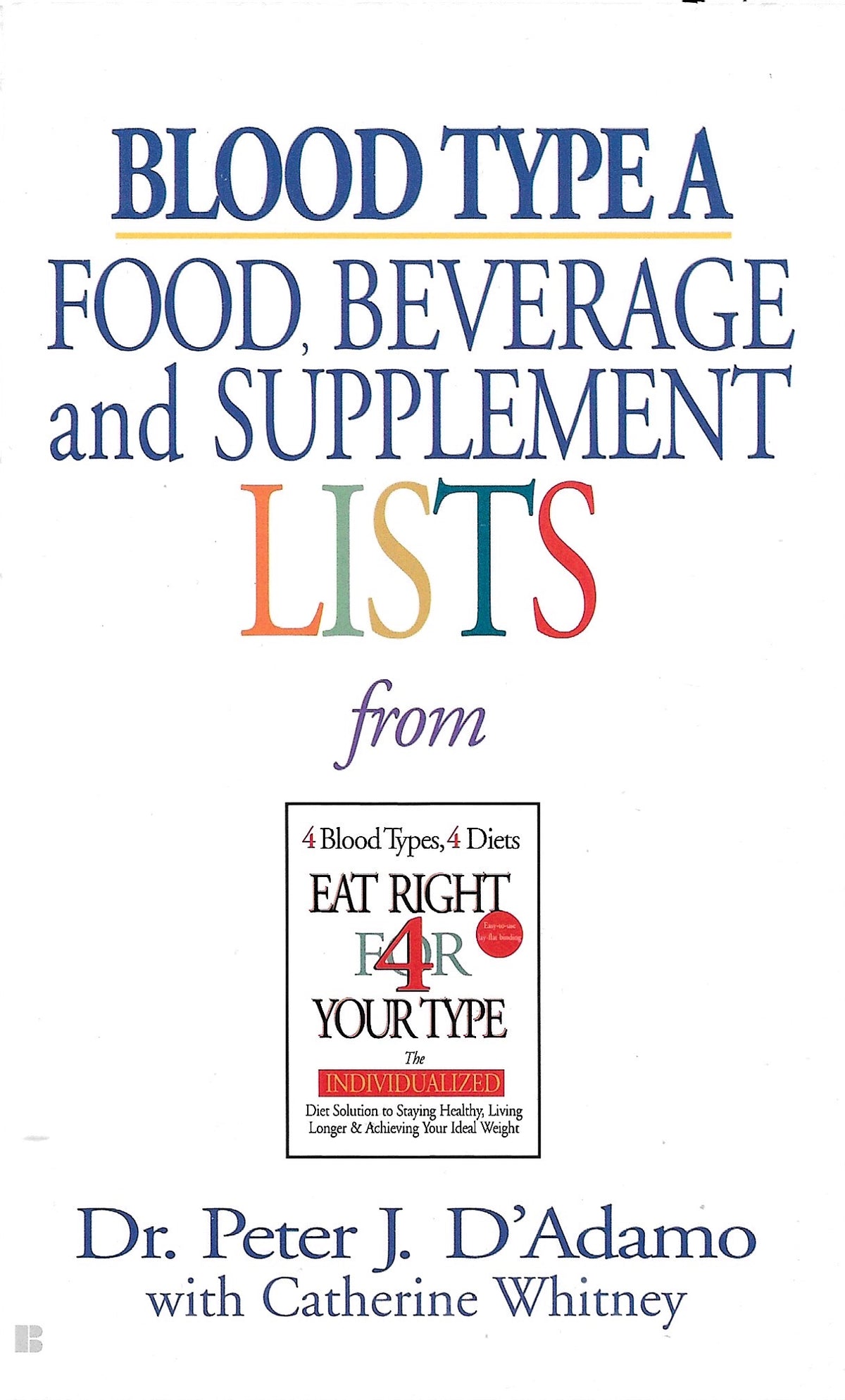 Book cover for 'Blood Type A Food, Beverage and Supplement Lists' by Dr. Peter J.