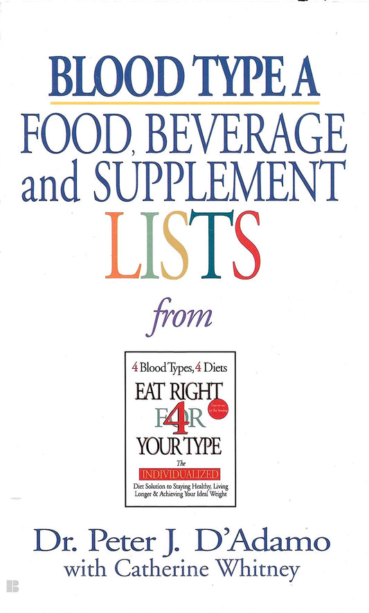 Book cover for 'Blood Type A Food, Beverage and Supplement Lists' by Dr. Peter J.