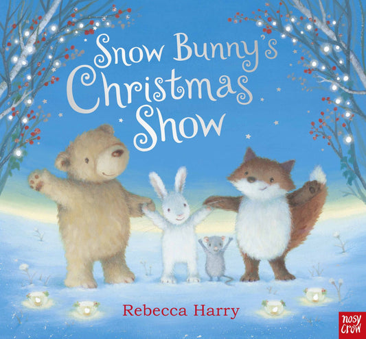 Snow Bunny’s Christmas Show - Illustration by Rebecca Harry