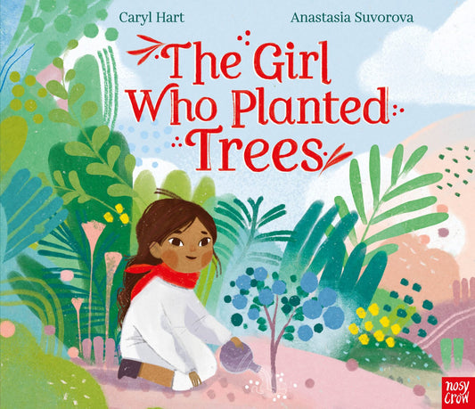 The Girl Who Planted Trees | 2-5 | pb +SA